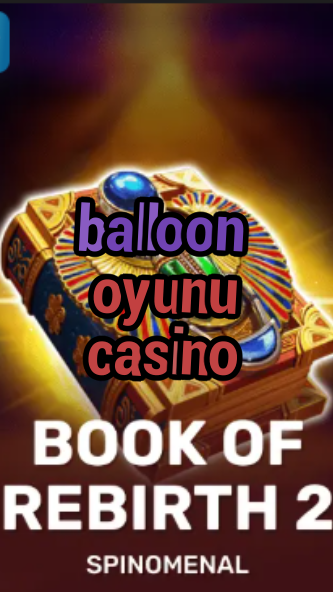 balloon oyunu casino-trdjkmsxjksdss.com